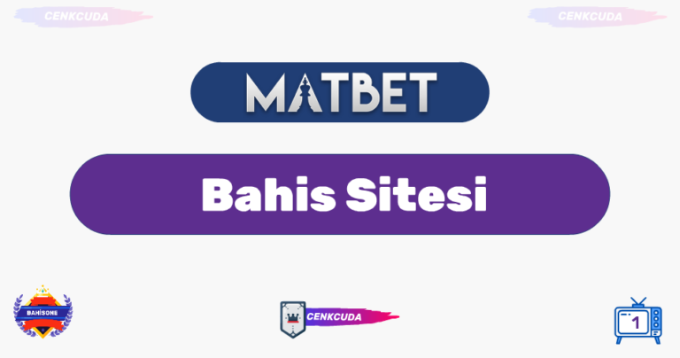 Matbet tv izle İle Sizlerde Güvenle Bahis Yapın