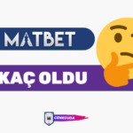 Matbet Kaç Oldu? Sorunsuz Erişim Rehberi (2024)