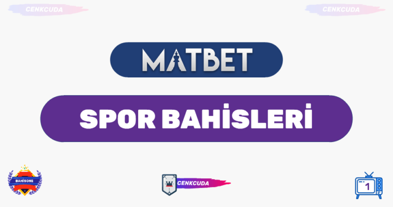 Matbet Spor Bahisleri Güvenilir Mi