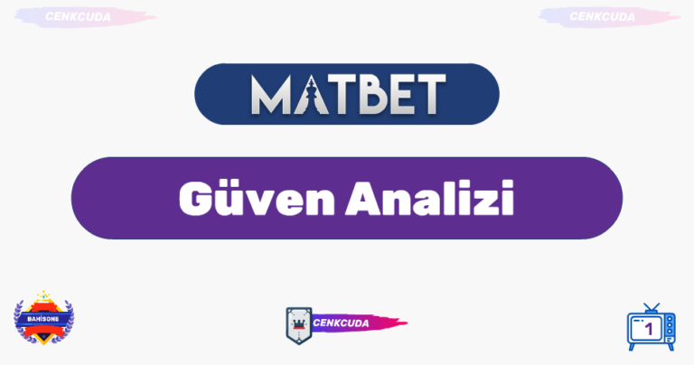 Matbet Güven Analizi