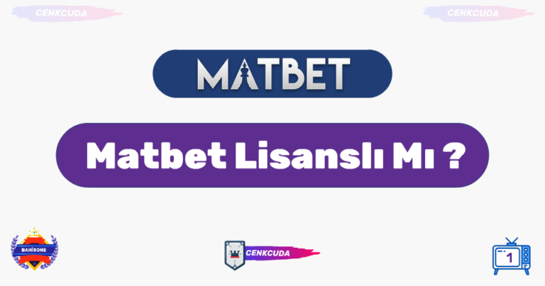 Matbet Neden Güvenilir Bir Site