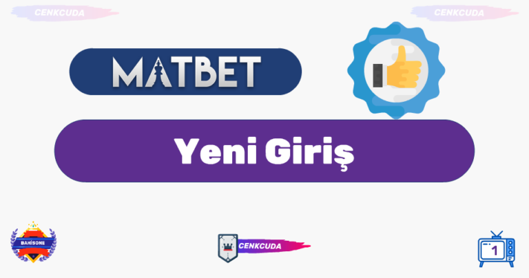 Matbet Yeni Giriş