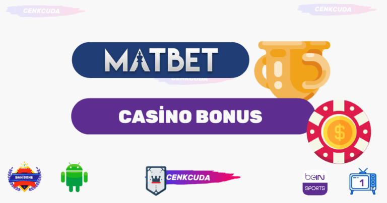 Matbet tv Casino Hoşgeldin Bonusu Veriyor