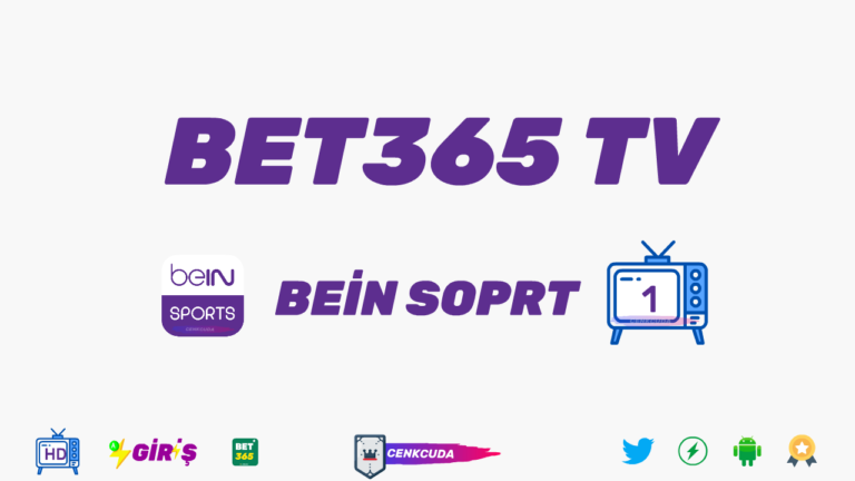 Bet365 tv canli maç izle – Bein sport 1 izle – Bet365 Giriş