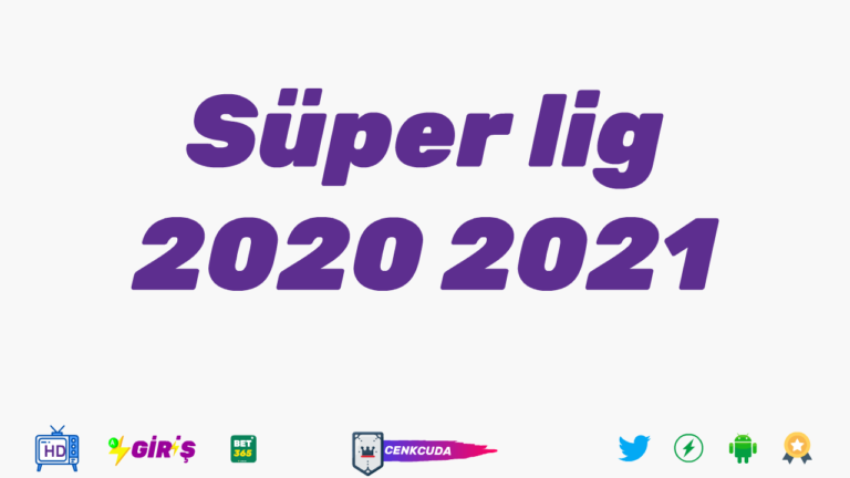 Süper lig 2020 2021 sezonu ne zaman açılacak, Maçlar ne zaman başlayacak.