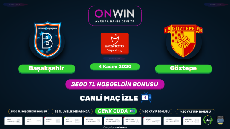 Başakşehir FK – Göztepe Bet365 Türkiye giriş adresi, canli izle