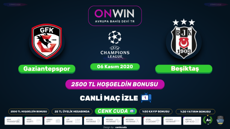 Bet365 Türkiye girişi, Gaziantep FK – Beşiktaş maçı şifresiz izle