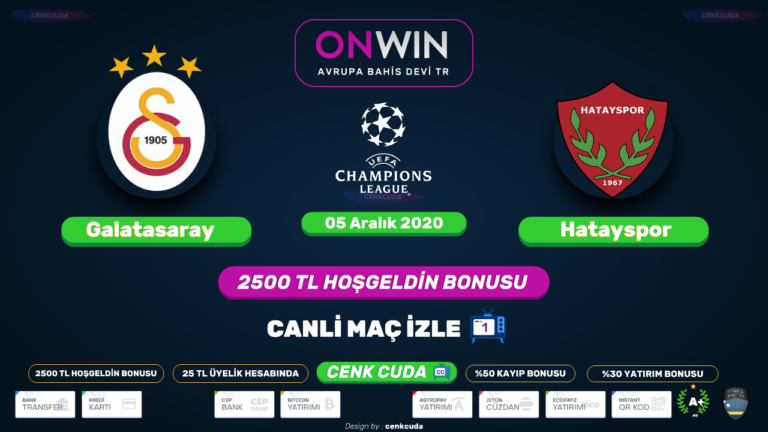 Justin tv canli maç ize, Galatasaray – Hatayspor 2021 canli maç izle