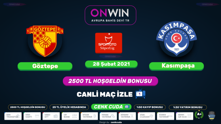 Göztepe Kasımpaşa Maçı izle Matbet TV ( Tempobet 2021 giriş adresi bonus )