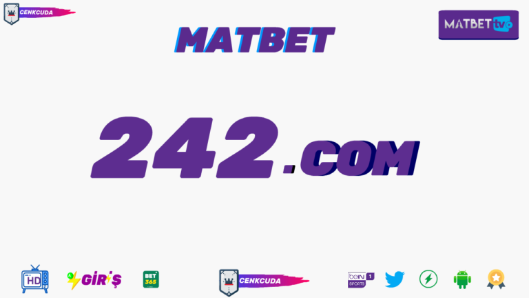 📺 Matbet 242 TV izle Spor Bahisleri ve Casino