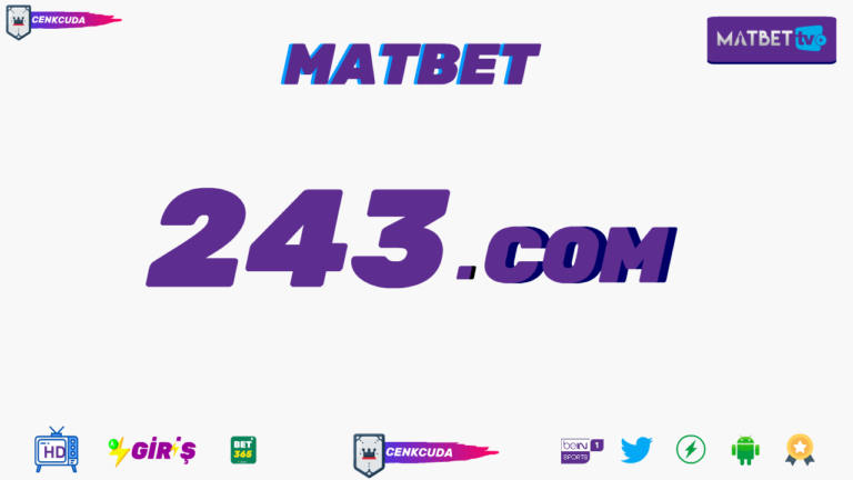 Matbet 243 TV izle Güvenilir Mi?