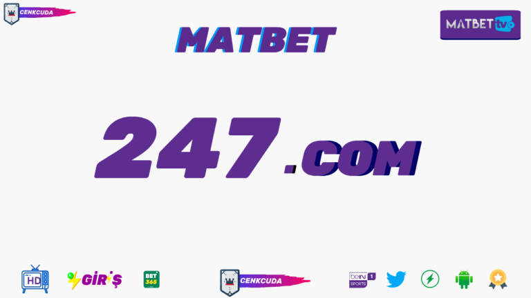 Matbet 247 TV izle -giriş güncel adresi 2021 son adresi