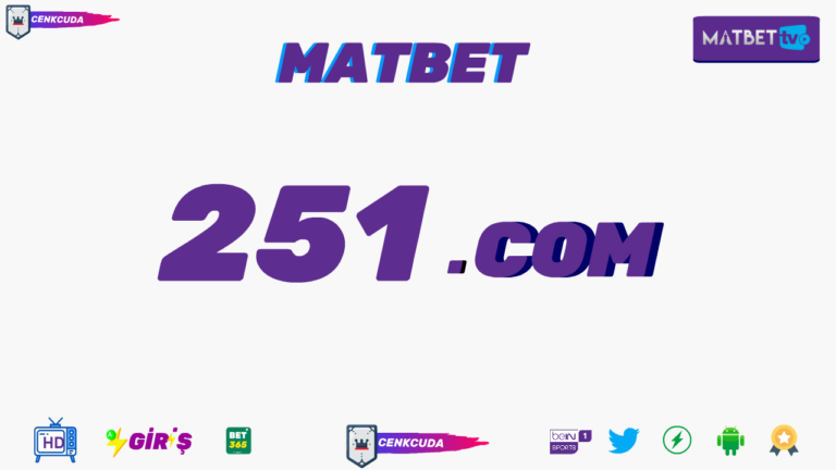 Matbet 251 TV izle Mobil şifresiz olarak izle HD