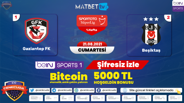 Gaziantep FK – Beşiktaş Maçı canli izle Selcuk sports HD BJK izle