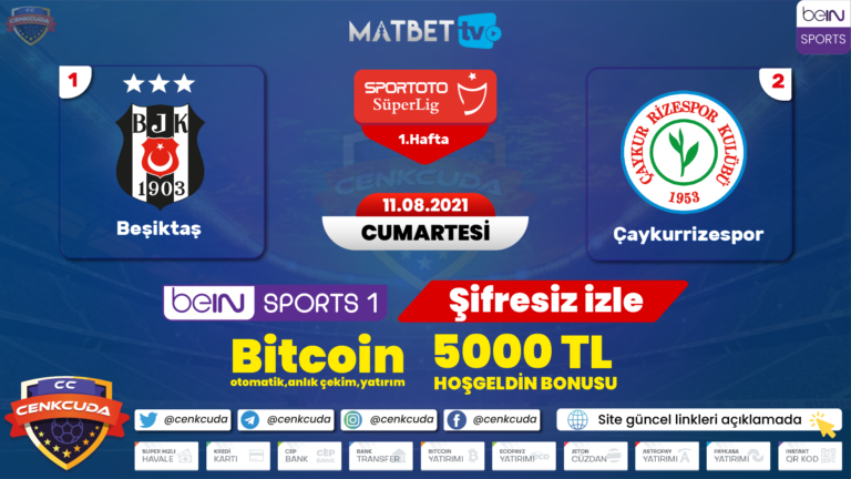 Beşiktaş Rizespor Maçı canli izle Matbet TV Bein sport şifresiz