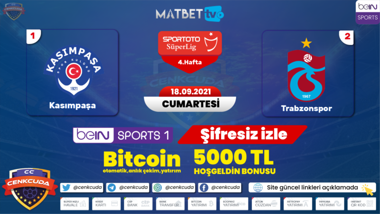 Kasımpaşa Trabzonspor Canli maç yayını izle Şifresiz HD, 1080P Bet TV izle ( Matbet yeni Giriş )