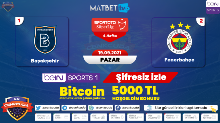 Başakşehir FK Fenerbahçe Şifesiz canli maç yayını izle ( Matbet kaç oldu )