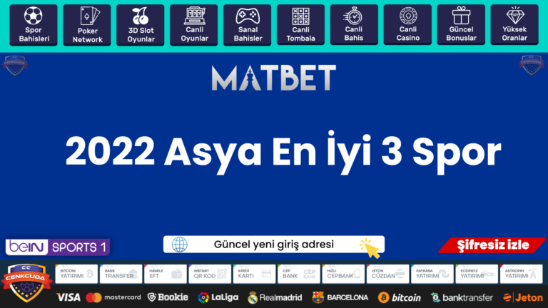 2022 Asya En İyi 3 Spor Matbet bahisleri