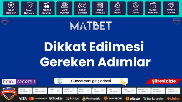 Spor Matbet bahisleri Fırsatlarına Katılmadan Önce Dikkat Edilmesi Gereken Adımlar