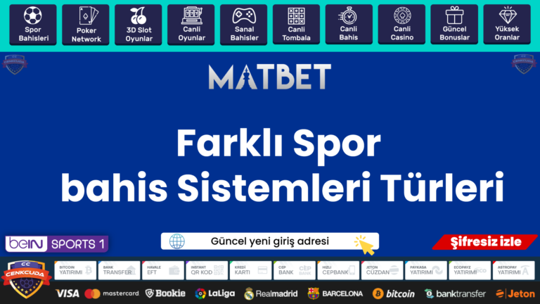 Farklı Spor Matbet bahis Sistemleri Türleri