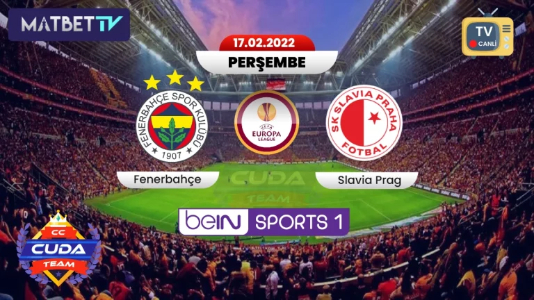 [ Matbet TV ] Fenerbahçe Slavia Prag Maçı canli, şifresiz izle, Selcuk sport izle
