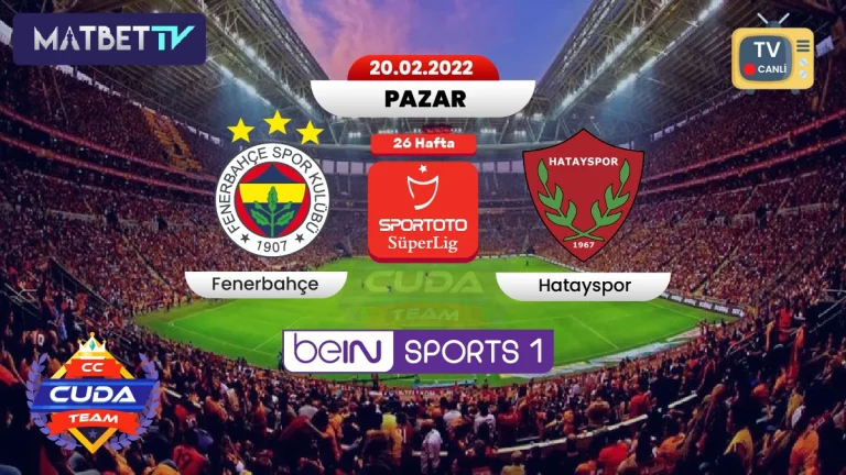 [ Matbet tv ] Fenerbahçe Hatayspor maçı canli, donmadan izle, Fener hatay maçı şifresiz izle