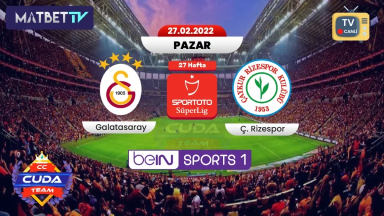 Matbet TV | Galatasaray Rizespor maçı canli izle, Şifresiz donmadan Exxen spor Reklamsiz izle