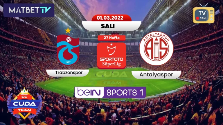 Matbet TV | Trabzonspor Antalyaspor maçı canli izle, Trabzonspor Kupa maçı izle, Exxen Spor, Selcuk Spor