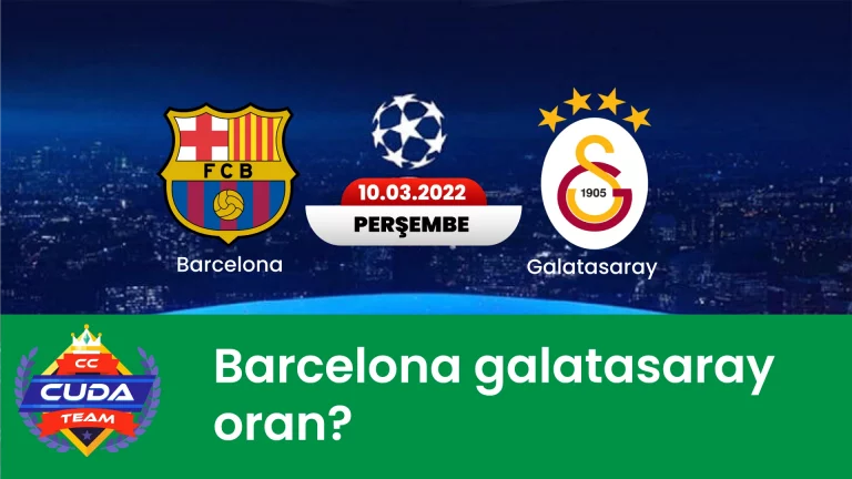 Barcelona Galatasaray oran, GS Barselona maç oranları, En yüksek Galatasaray oranları