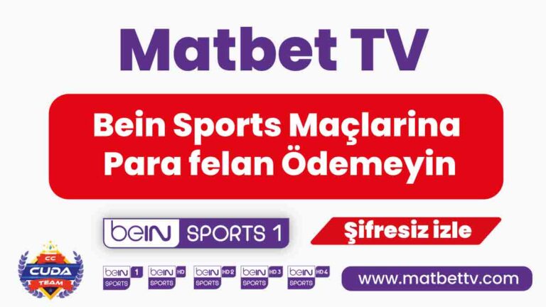 Bein Sports Maçlarina Para felan Ödemeyin, Bedava maç izlleyin
