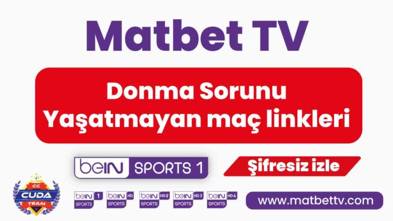 Donma Sorunu Yaşatmayan maç linkleri Tek Kanal Matbet tv