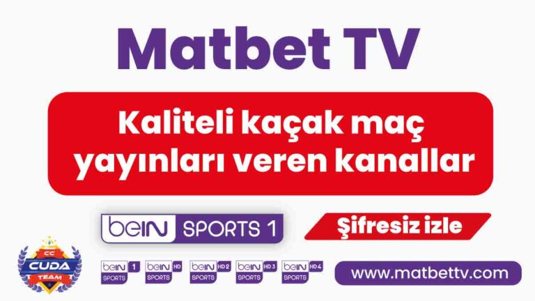 Kaliteli kaçak maç yayınları veren kanallar