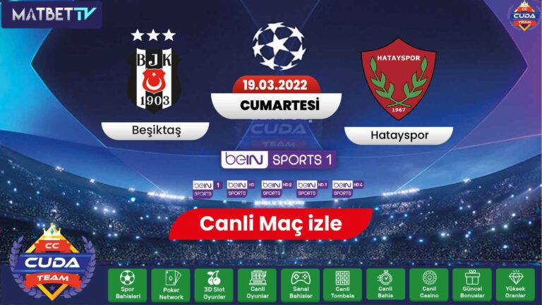 ( Matbet TV ) Beşiktaş Hatayspor Maçı canli izle, Şifresiz BJK Maç linkleri, Bein sports HD, Hatayspor izle