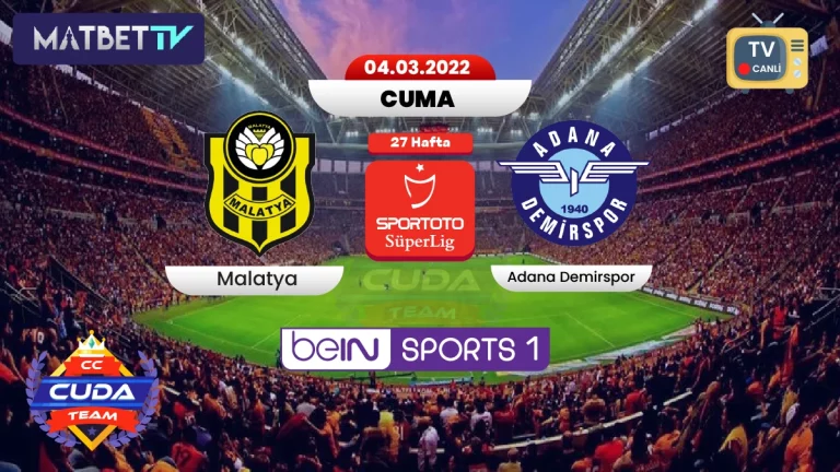 Matbet TV | Malatya Adana Demirspor Maçı izle, Canli, Şifresiz maç izle Exxen Spor HD