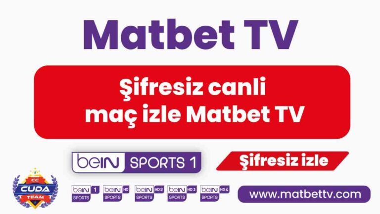 Şifresiz canli maç izle Matbet TV