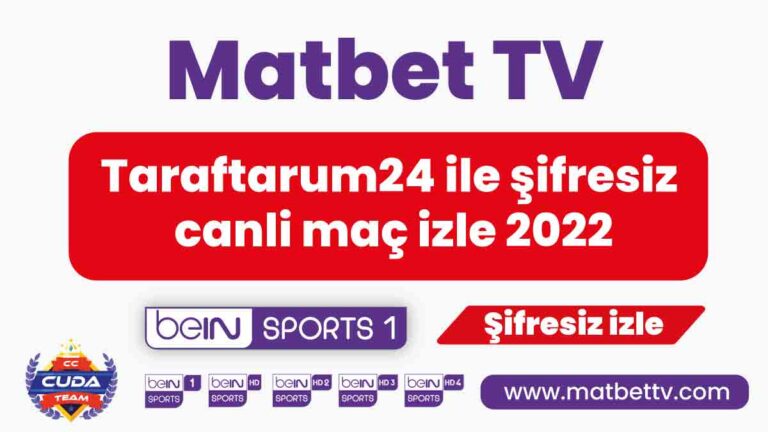 Taraftarum24 ile şifresiz canli maç izle 2022