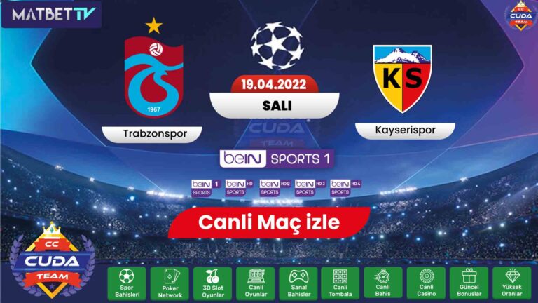 Trabzonspor Kayserispor türkiya kupası maçı şifresiz izle, Bein sports 1 şifresiz izle Matbet TV