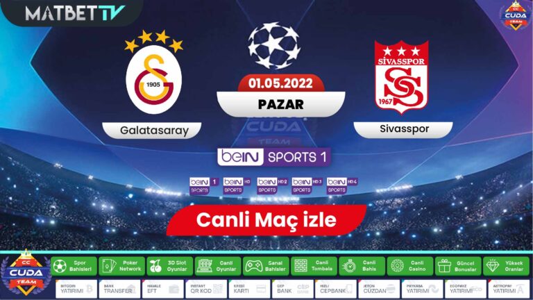 Galatasaray Sivasspor maçı canli izle, Matbet tv bein sports şifresiz izle, mat bet tv canli izle