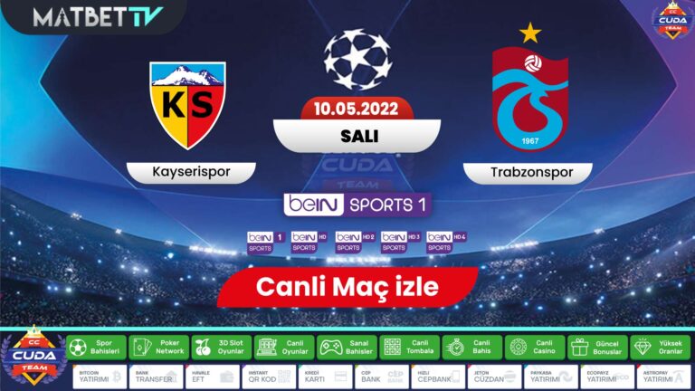 Kayserispor Trabzonspor maçı izle, Türkiye Kupası maçı canli izle, Şifresiz izle Matbet TV