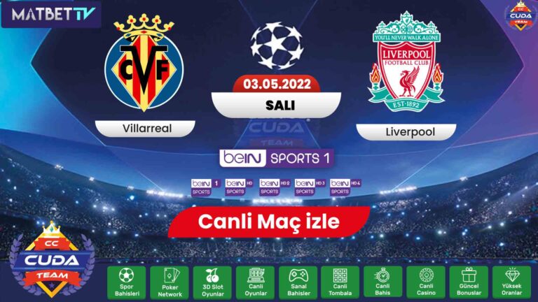 Villarreal Liverpool maçı canli izle, Şampiyonlar ligi maçları izle Exxen spor şifresiz izle, mat bet cani maç izle