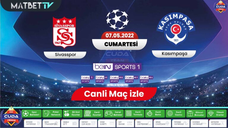 Sivasspor Kasımpaşa maçı canli izle, Bein sport şifresiz izle Matbet TV, Maç linkleri HD izle