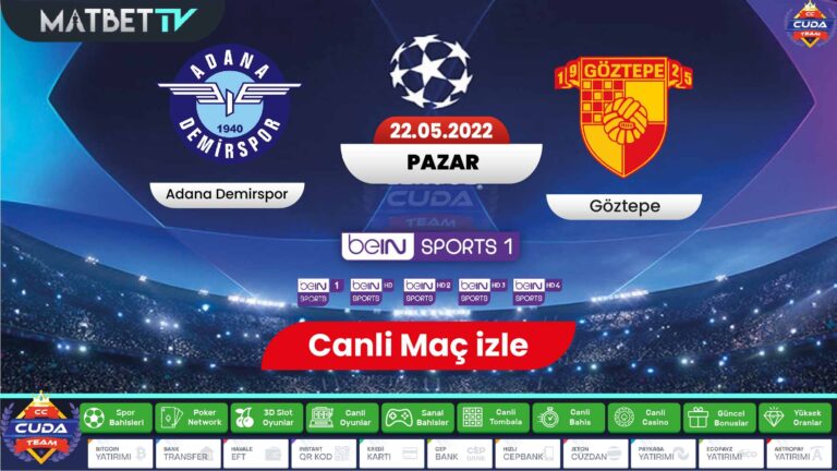[ Matbet TV ] Adana Demirspor Göztepe maçı canli izle, Bein sports hd izle, şifresiz donmadan maç linkleri