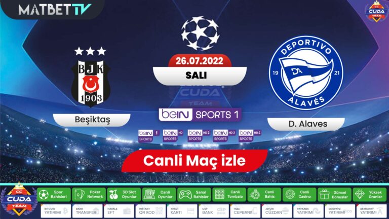 Deportivo Alaves Beşiktaş Maçı canli izle, Matbet TV şifresiz canli BJK Maçı izle HD