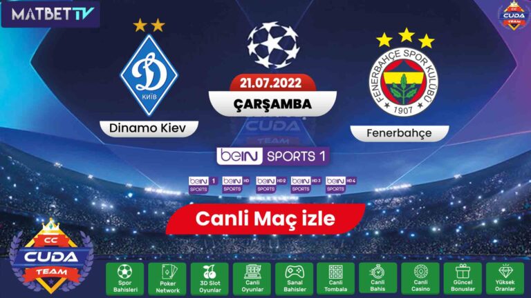 [ Matbet TV ] Dinamo Kiev Fenerbahçe maçı canli şifresiz izle, Bein sports 1 canli, Exxen sport donmadan izle