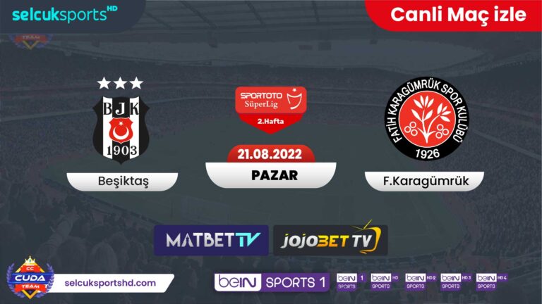 [ Selçuk Sprots HD ] Beşiktaş Karagümrük maçı canli izle, Donmadan şifresiz maç linkleri