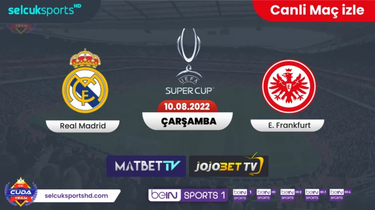 [ Mat bet TV ] Real Madrid Eintracht Frankfurt maçı canli izle, Süper Kupa maçı Selçuk Sports HD izle, Exxen Spor
