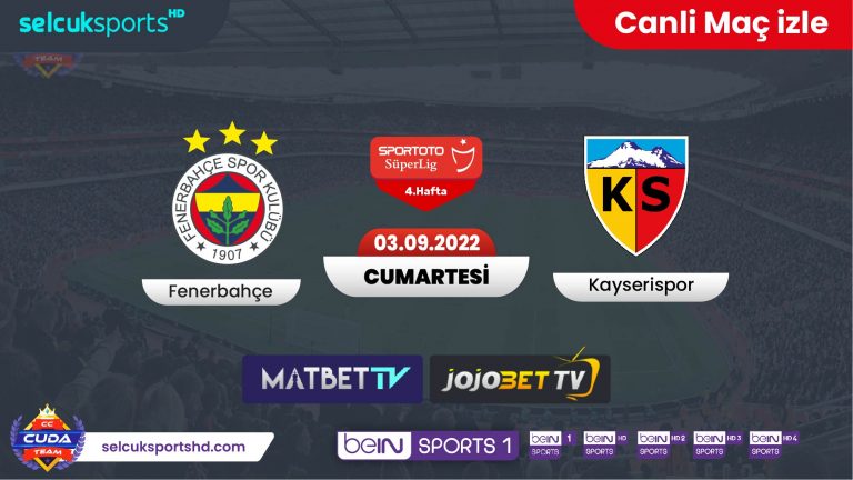 [ Matbe TV izle ] Fenerbahçe Kayserispor Maçı canli şifresiz izle, #SelçukSportsHD Bein sprots canli izle