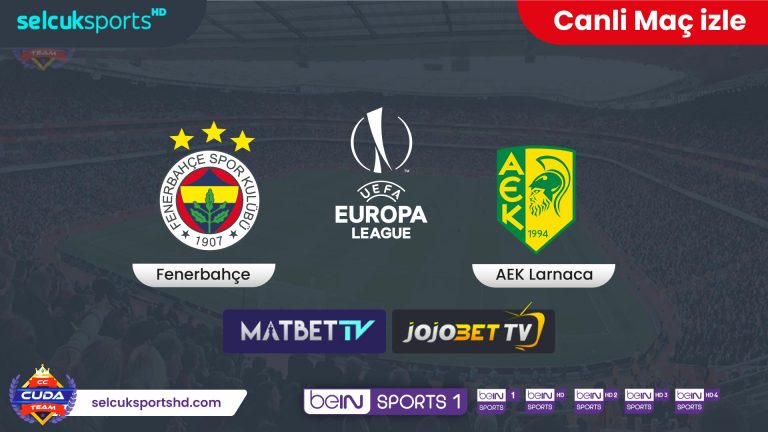 [ Exxne Spor ] AEK Larnaca Fenerbahçe Maçı canli izle, Exxende Şifresiz canli maç izle