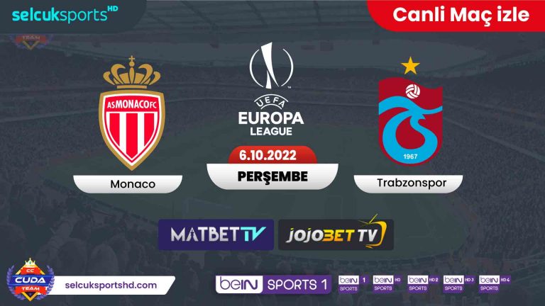 [ Exxen TV ] Monaco Trabzonspor maçı canli izle, Şifresiz donmadan maç yayını izle, Selçuk Sports HD izle