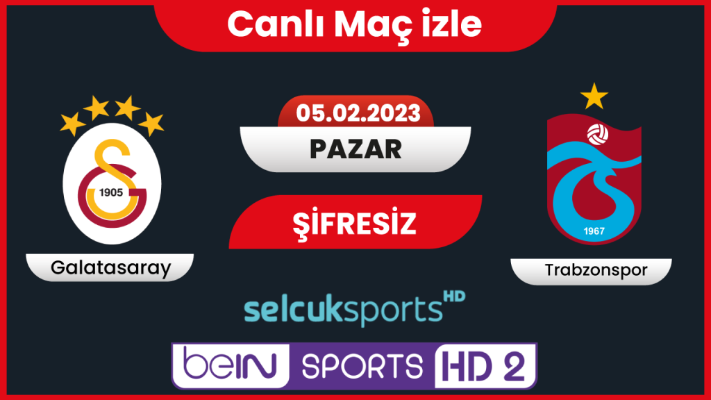 [ Matbet TV GS TS ] Galatasaray Trabzonspor maçı izle, Şifresiz derbi maçı izle 2023